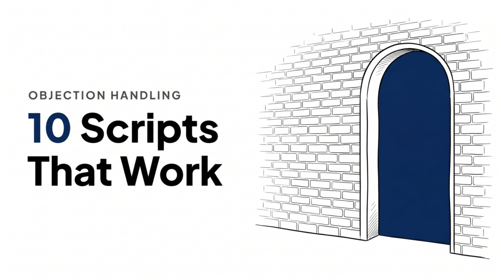 Real Estate Objection Handling: 10 Scripts That Work