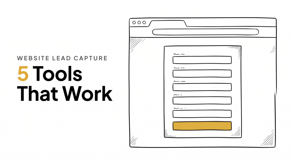 Real Estate Website: 5 Lead Capture Tools That Work