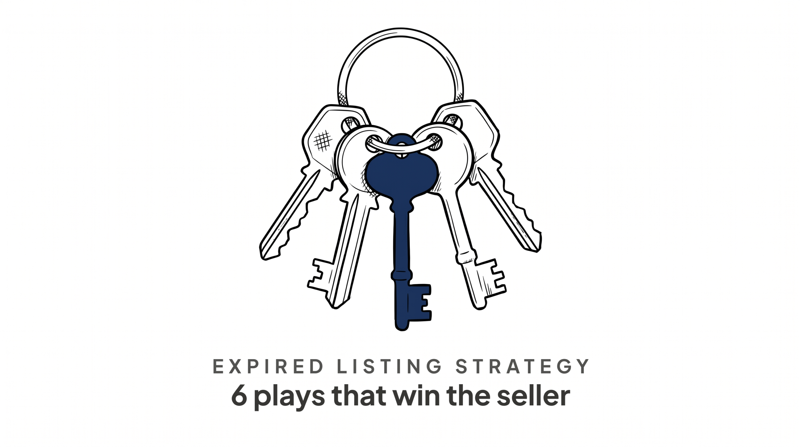 Expired Listing Strategy: 6 Plays That Win the Seller