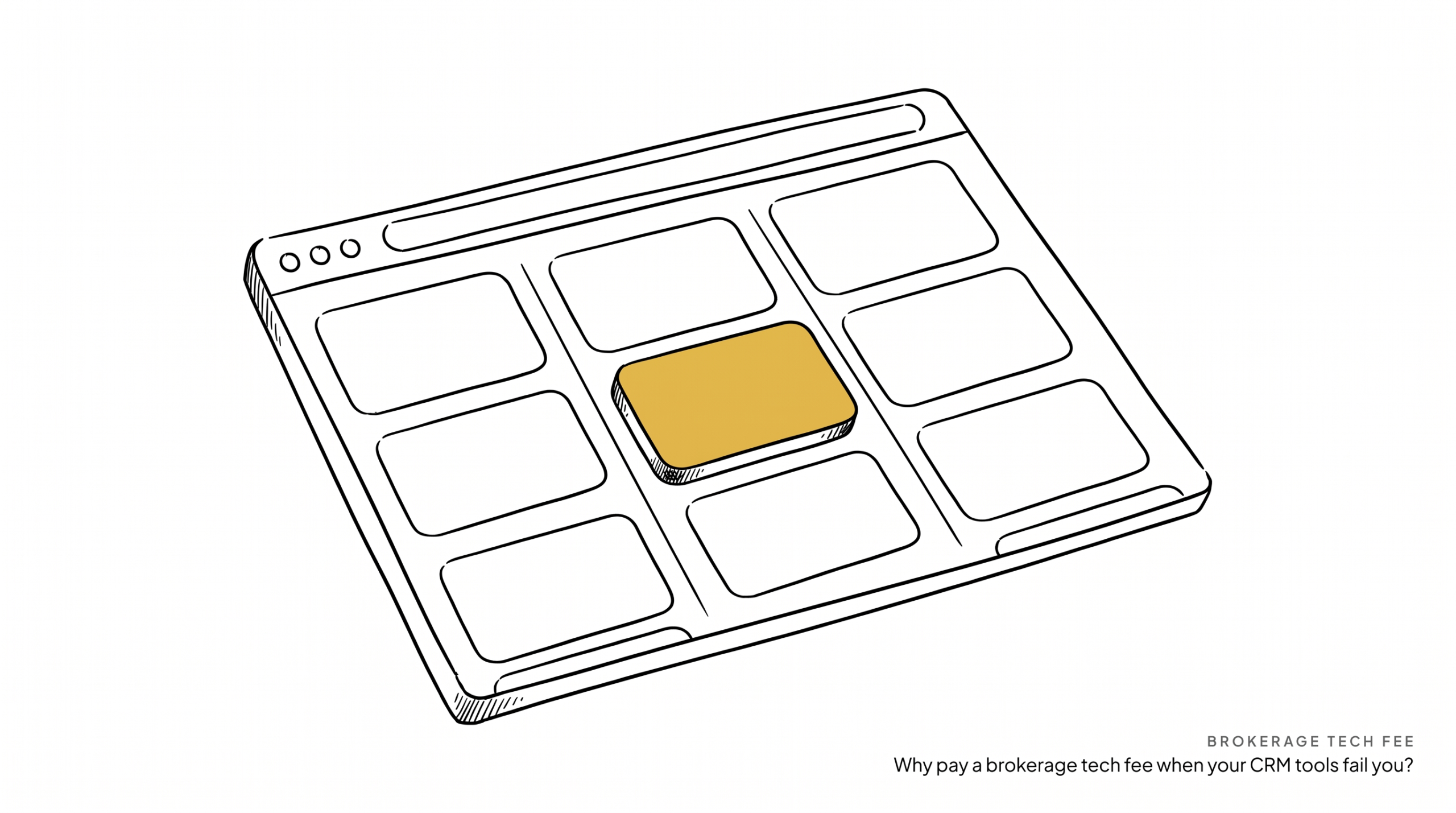 Why pay a brokerage tech fee when your CRM tools fail you?