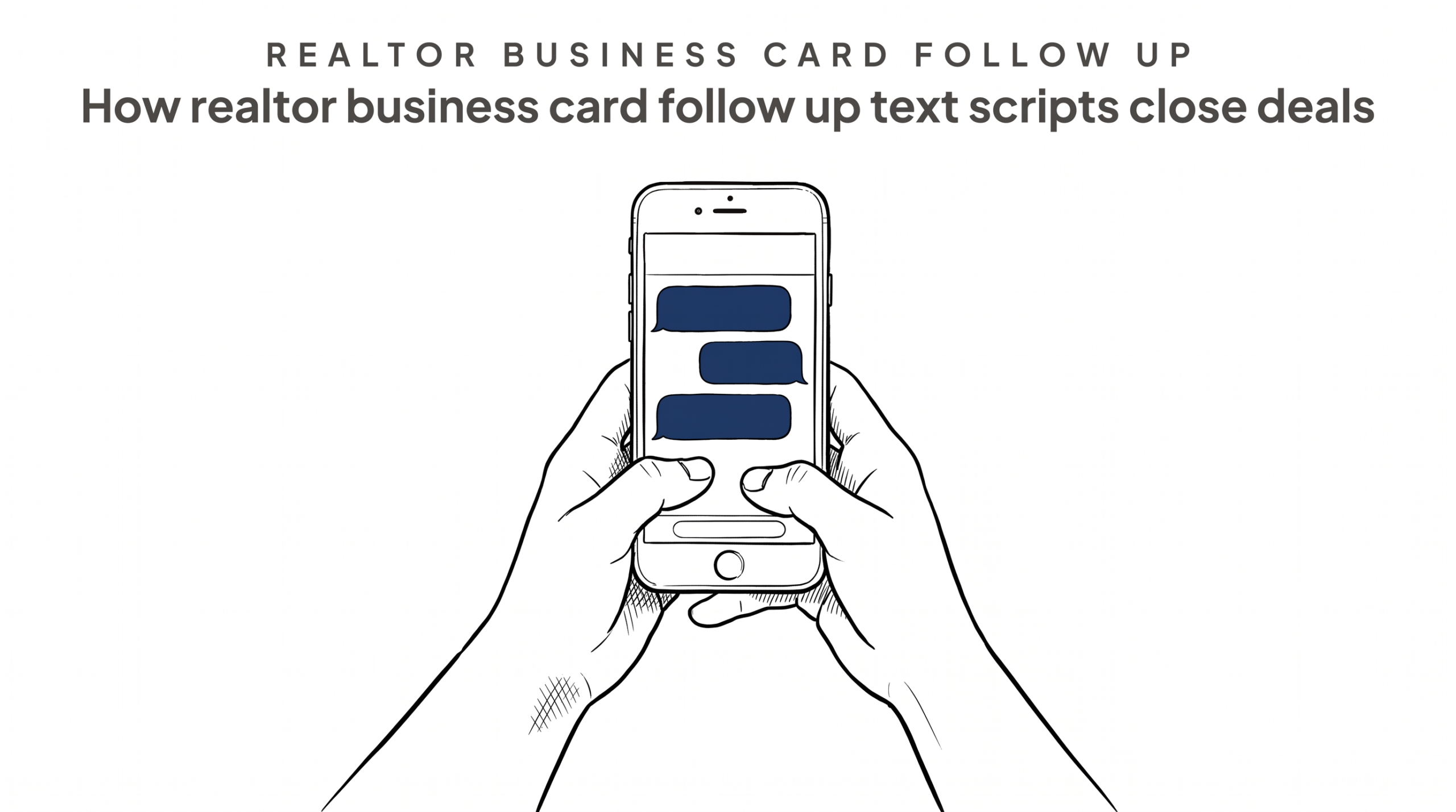 How realtor business card follow up text scripts close deals