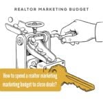 How to spend a realtor marketing budget to close deals? realtor-marketing-budget.jpg