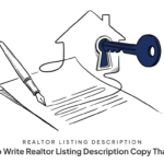 How to Write Realtor Listing Description Copy That Sells