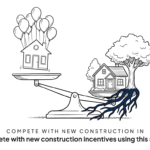Compete with new construction incentives using this script? Compete with new construction incentives using this script?